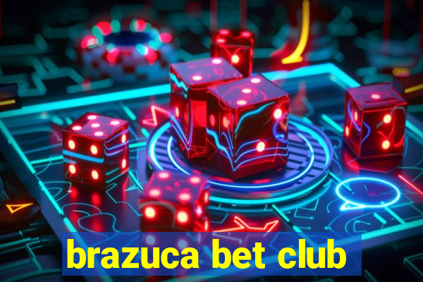 brazuca bet club