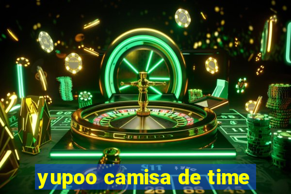 yupoo camisa de time