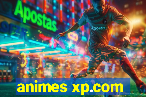 animes xp.com