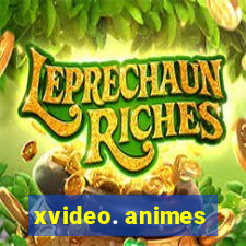 xvideo. animes