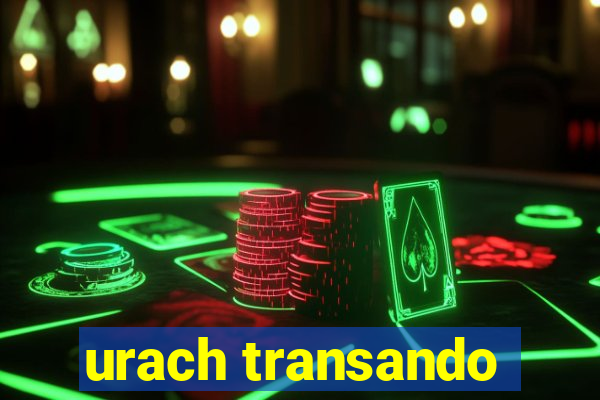 urach transando