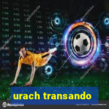 urach transando