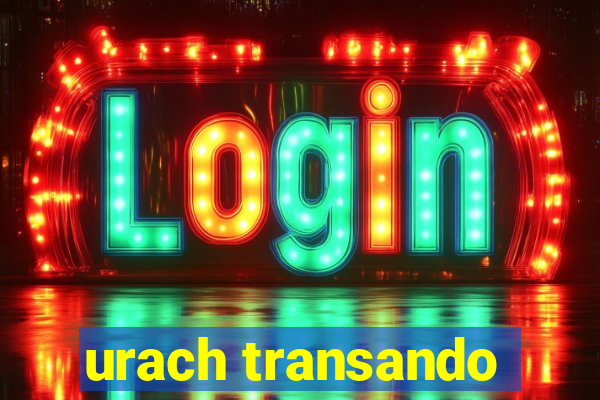 urach transando