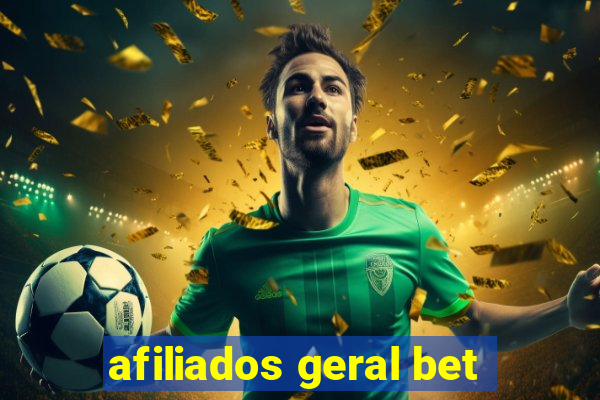 afiliados geral bet