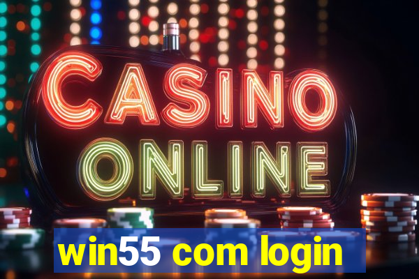 win55 com login
