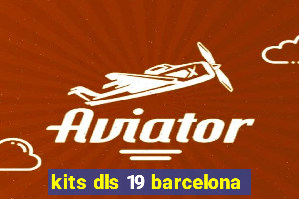 kits dls 19 barcelona