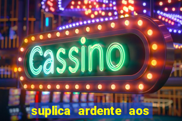 suplica ardente aos santos anjos
