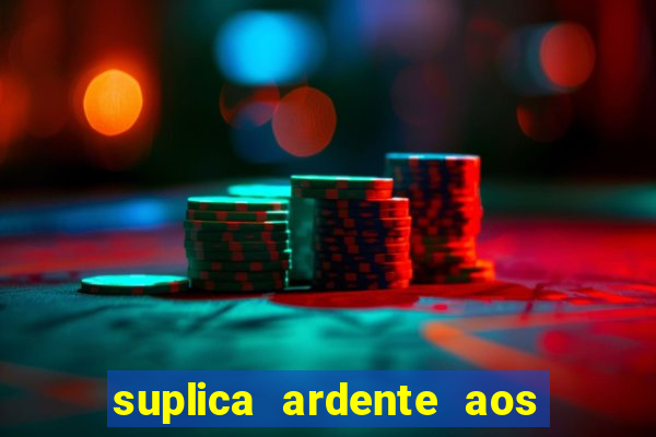 suplica ardente aos santos anjos