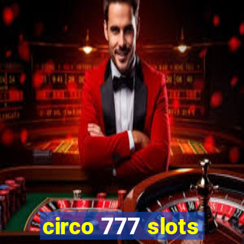 circo 777 slots