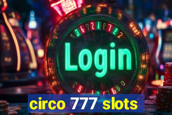 circo 777 slots