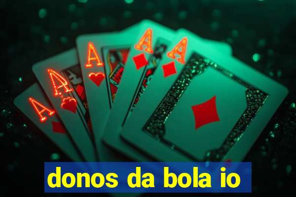 donos da bola io