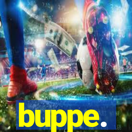 buppe.