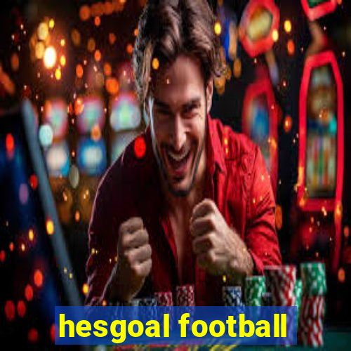 hesgoal football