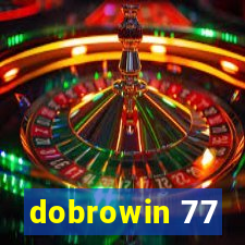 dobrowin 77