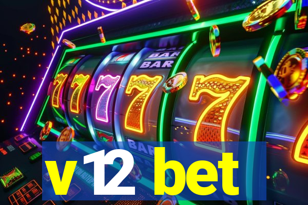 v12 bet