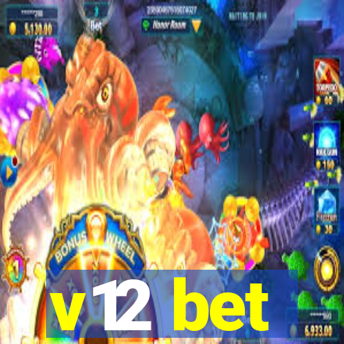 v12 bet