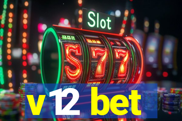 v12 bet