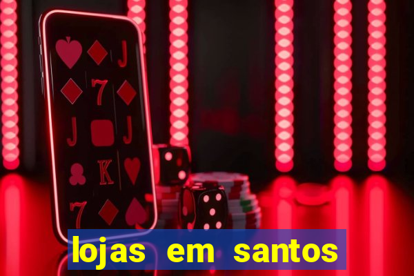 lojas em santos dumont mg