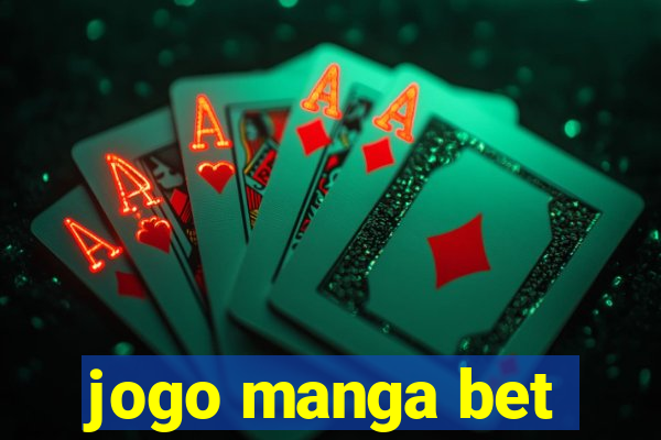 jogo manga bet