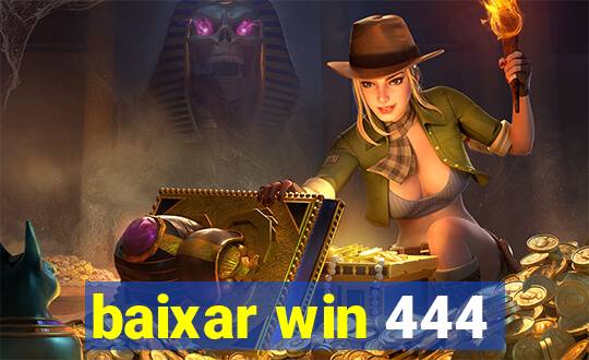 baixar win 444