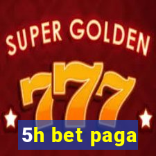 5h bet paga