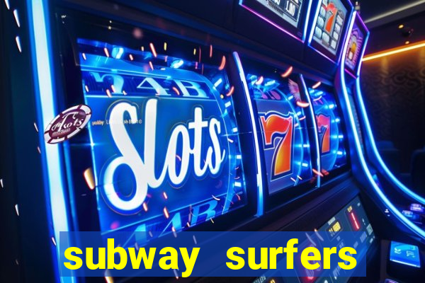 subway surfers money bet