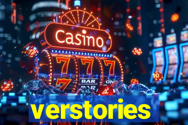 verstories