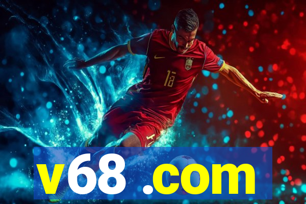 v68 .com
