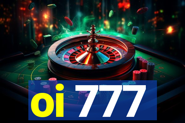oi 777