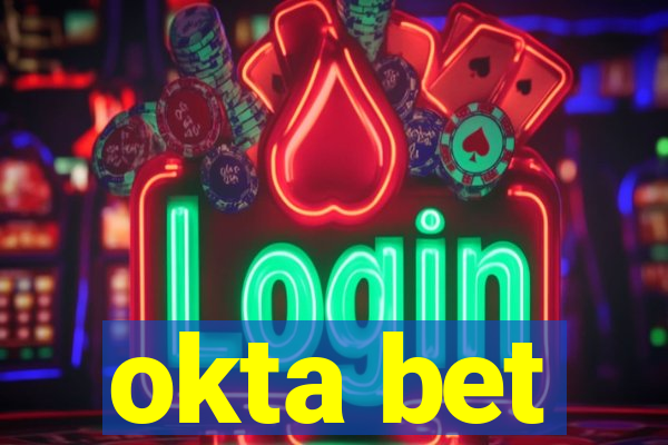 okta bet