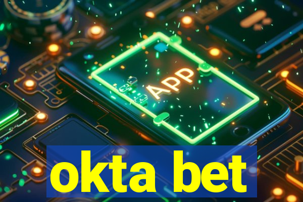okta bet