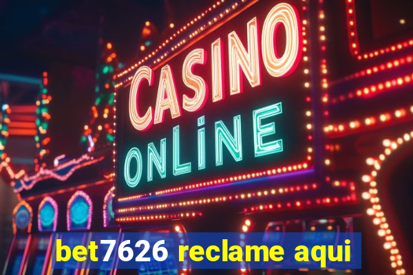 bet7626 reclame aqui