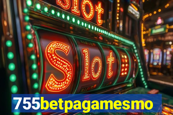 755betpagamesmo