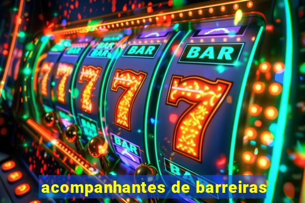 acompanhantes de barreiras