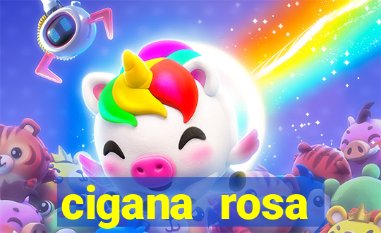cigana rosa vermelha historia