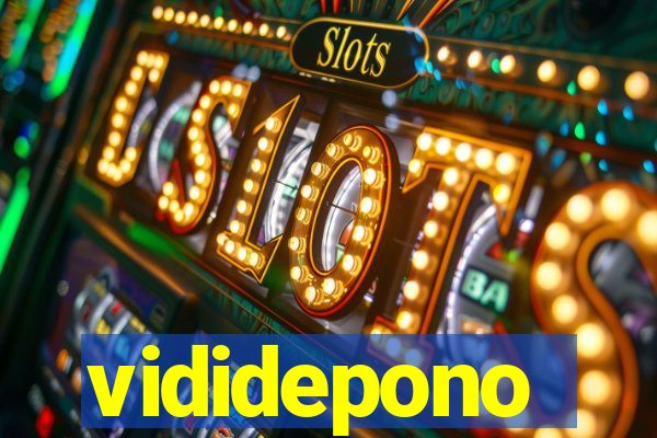 vididepono