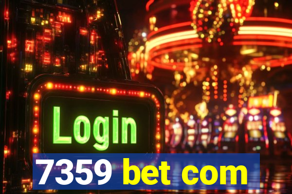 7359 bet com