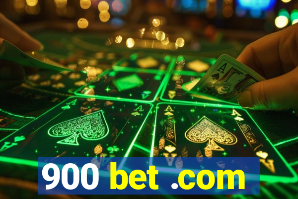 900 bet .com