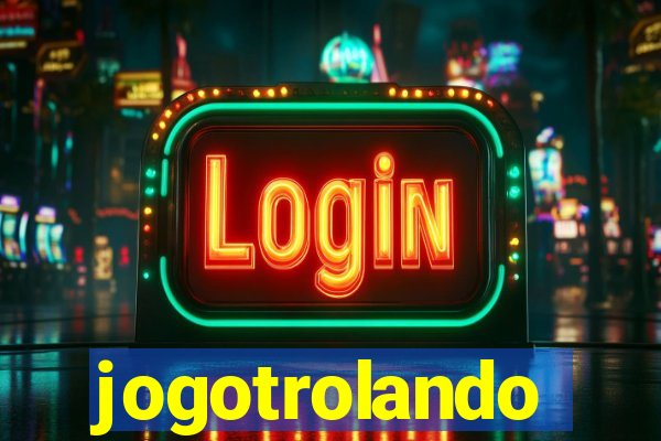 jogotrolando
