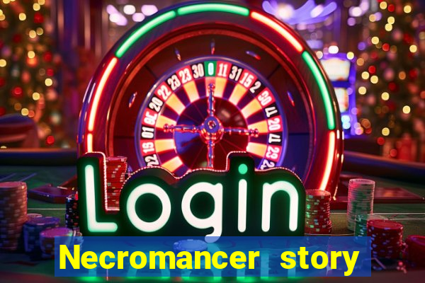 Necromancer story mod apk (unlimited skill points
