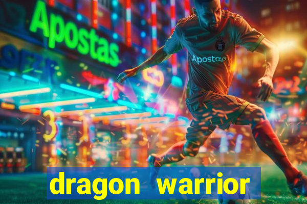 dragon warrior legend champion dinheiro infinito 2024