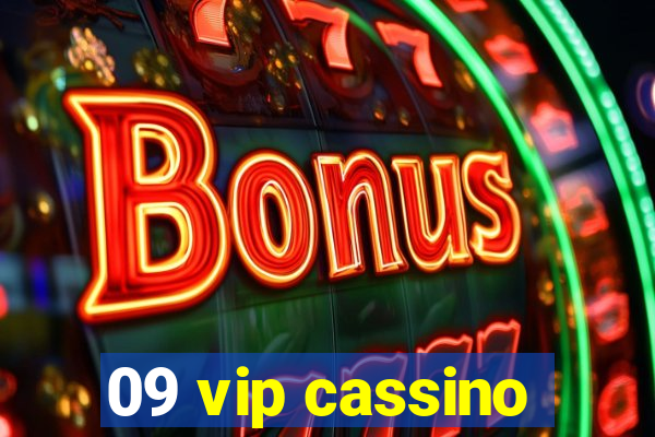 09 vip cassino
