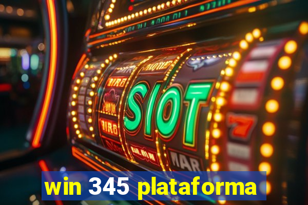 win 345 plataforma