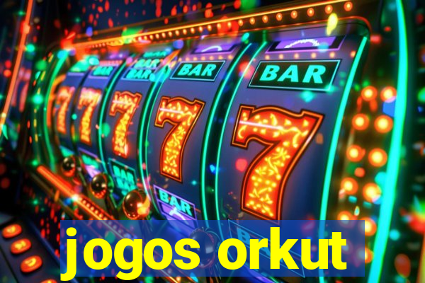jogos orkut