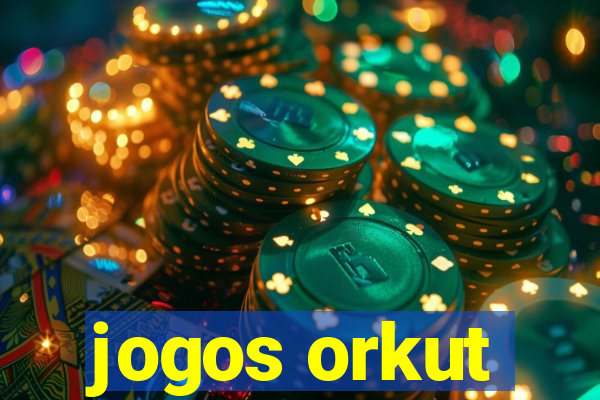 jogos orkut