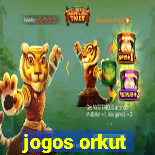 jogos orkut