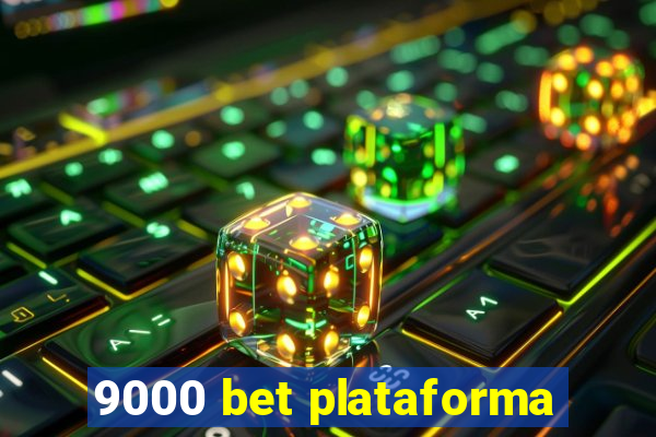 9000 bet plataforma