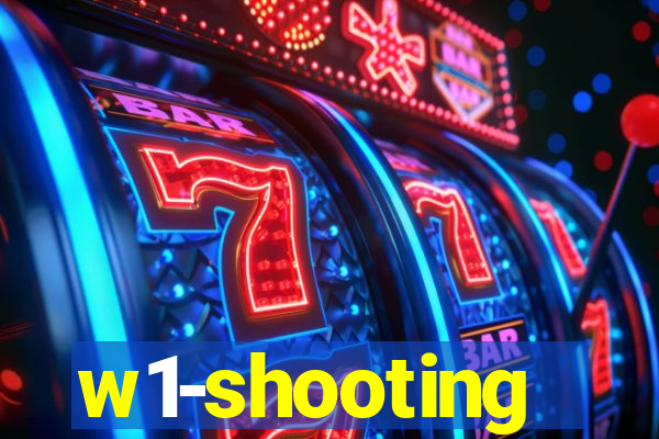 w1-shooting