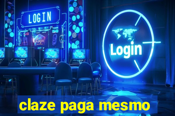claze paga mesmo