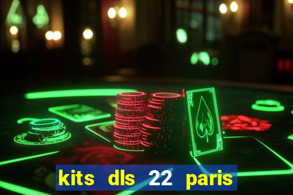 kits dls 22 paris saint germain
